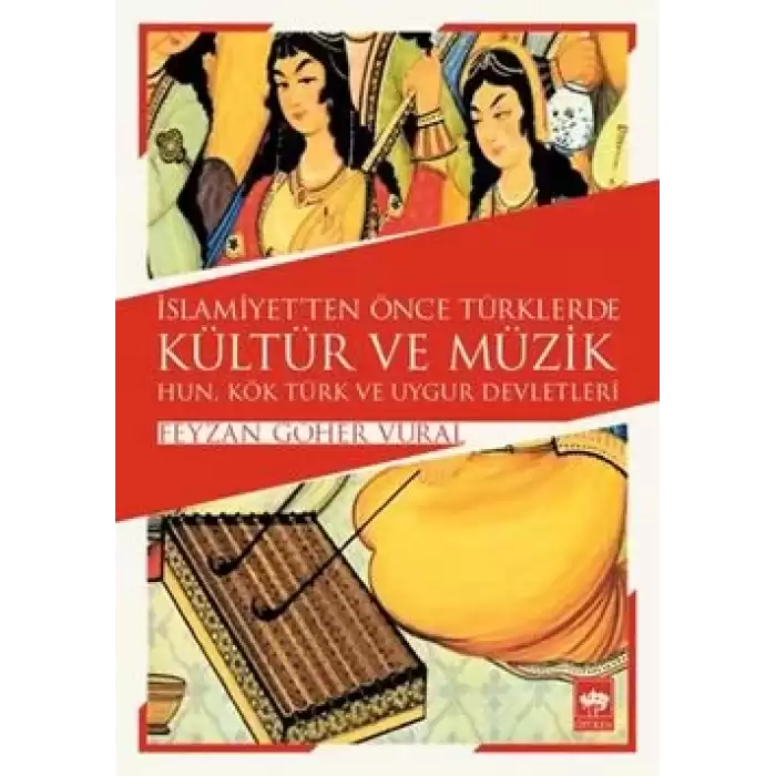 İslamiyetten Önce Türklerde Kültür ve Müzik