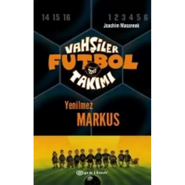 Vahşiler Futbol Takımı 13 Yenilmez Markus