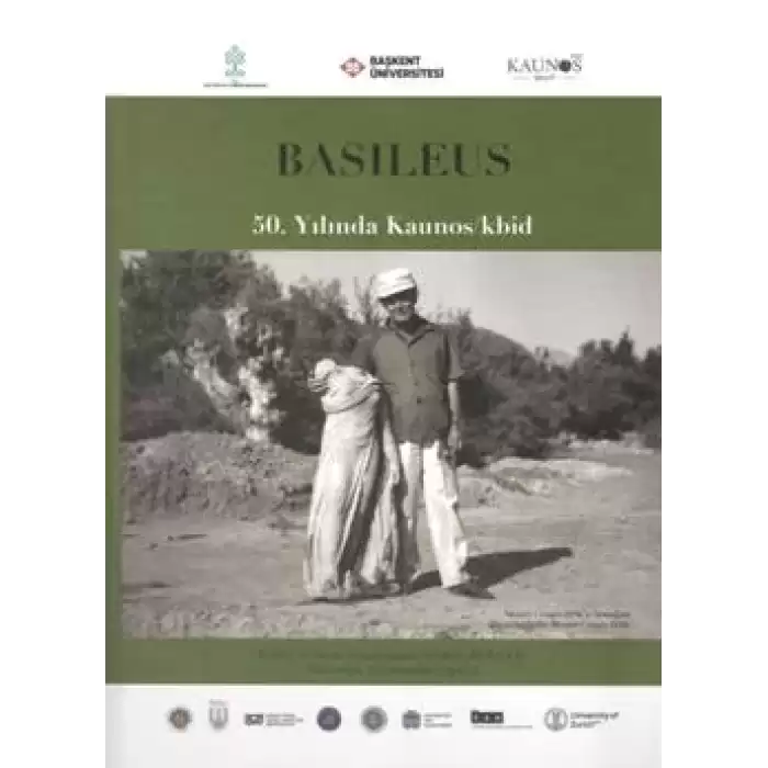 Basileus - 50. Yılında Kaunos/kbid (Arkeolojik Araştırmalar Suppl. I)