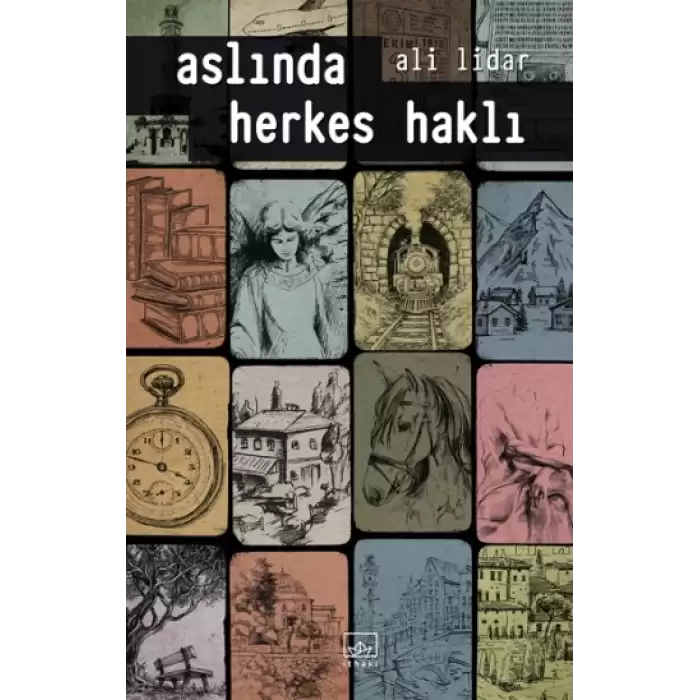 Aslında Herkes Haklı