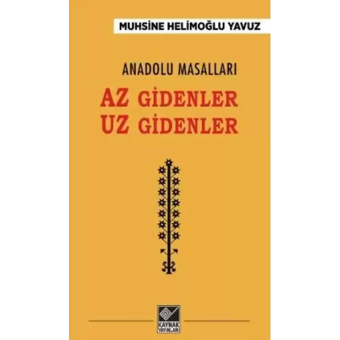 Anadolu Masalları - Az Gidenler Uz Gidenler