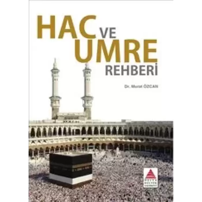 Hac ve Umre Rehberi