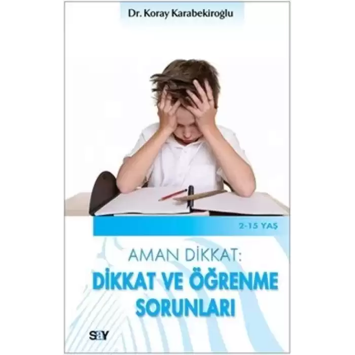 Aman Dikkat: Dikkat ve Öğrenme Sorunları