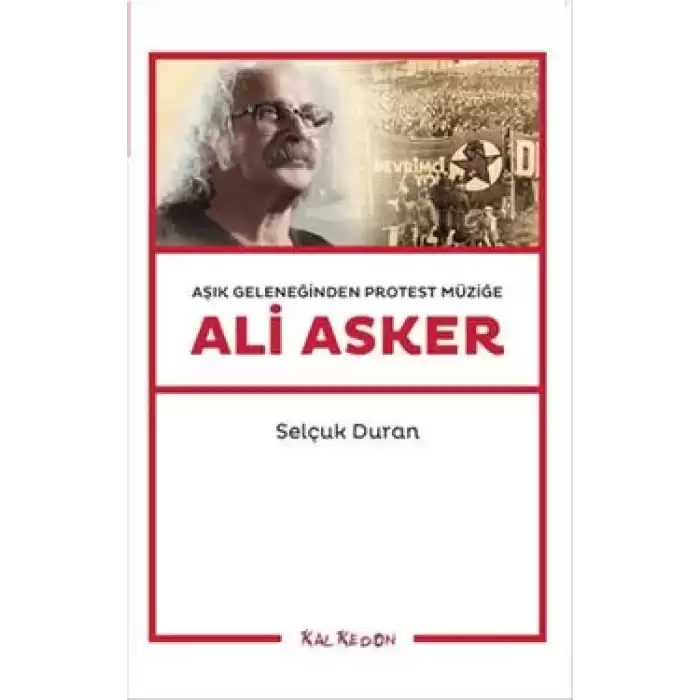 Aşık Geleneğinden Protest Müziğe: Ali Asker