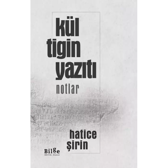 Kül Tigin Yazıtı - Notlar