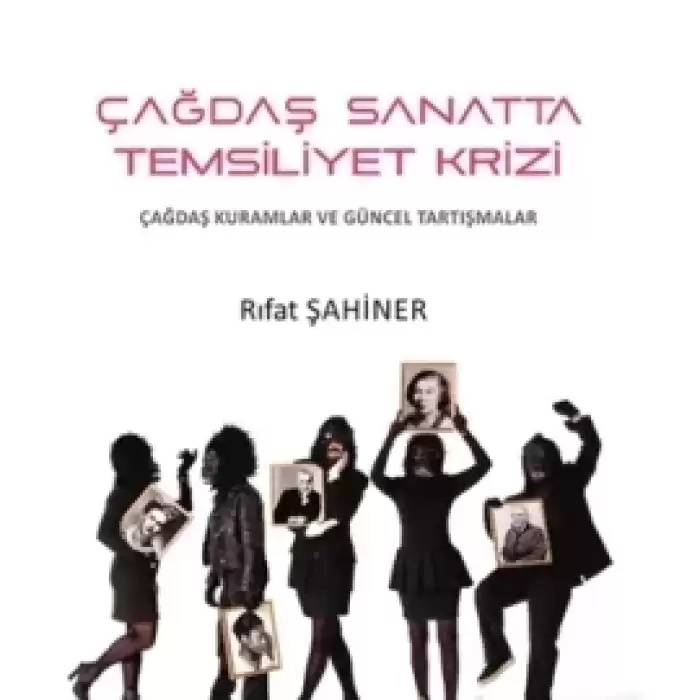 Çağdaş Sanatta Temsiliyet Krizi