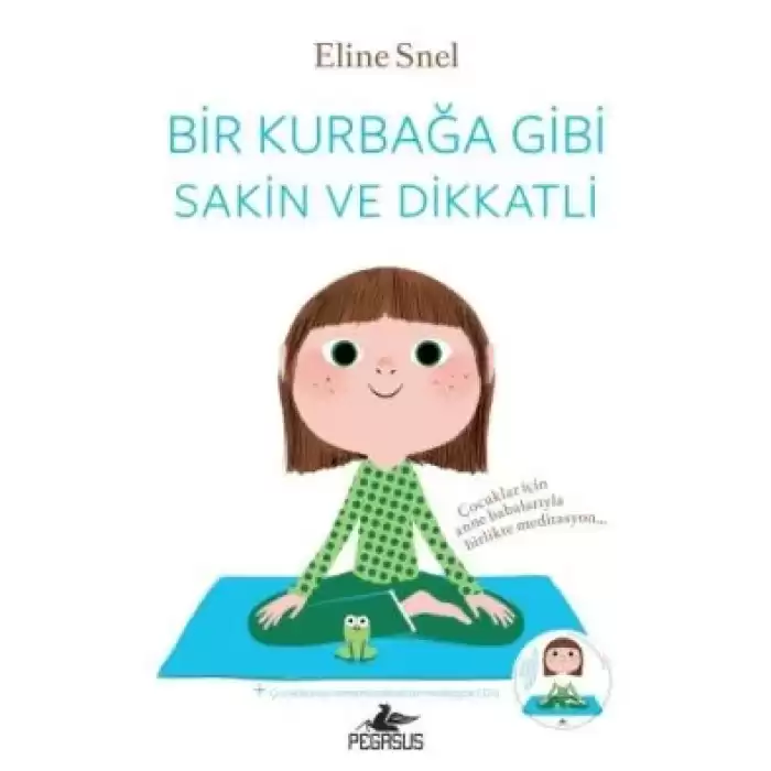 Bir Kurbağa Gibi Sakin ve Dikkatli (CD li)