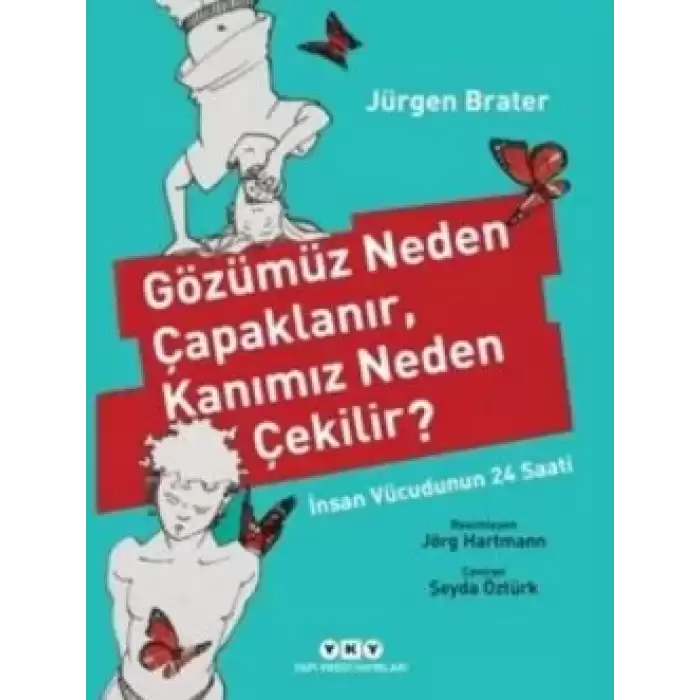 Gözümüz Neden Çapaklanır, Kanımız Neden Çekilir?