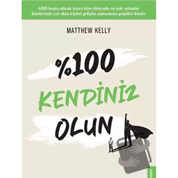 %100 Kendiniz Olun!