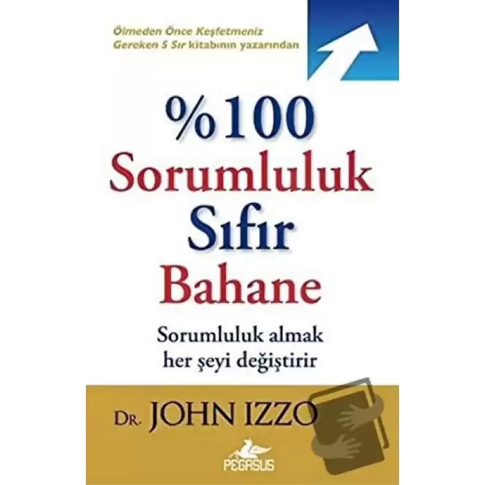 %100 Sorumluluk Sıfır Bahane