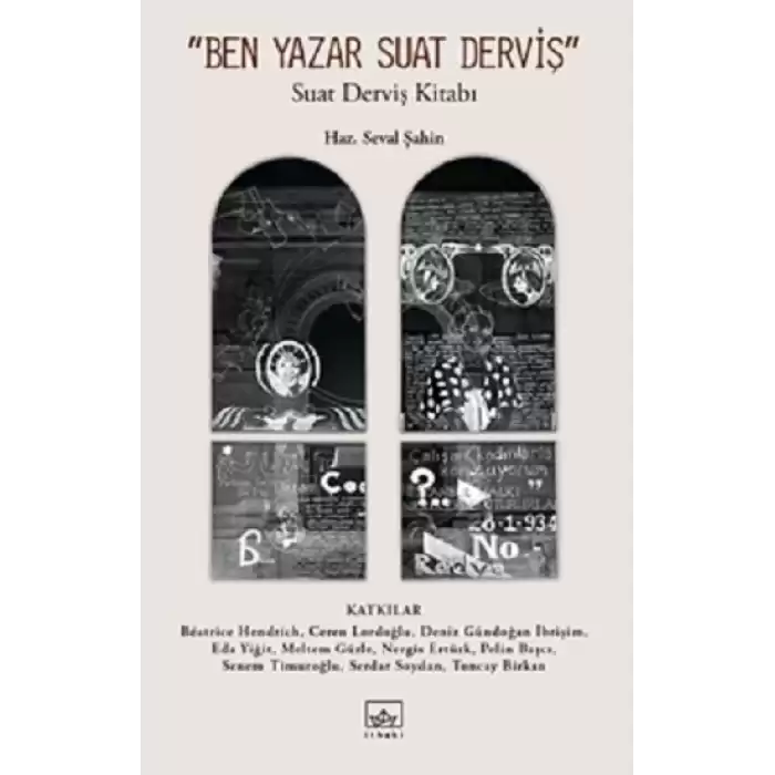 “Ben Yazar Suat Derviş”