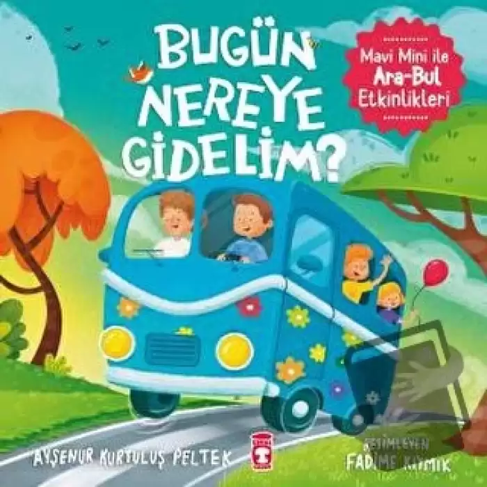 “Bugün Nereye Gidelim? - Mavi Mini İle Ara - Bul Etkinlikleri