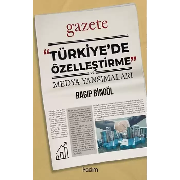 “Türkiye’de  Özelleştirme” ve Medya Yansımaları