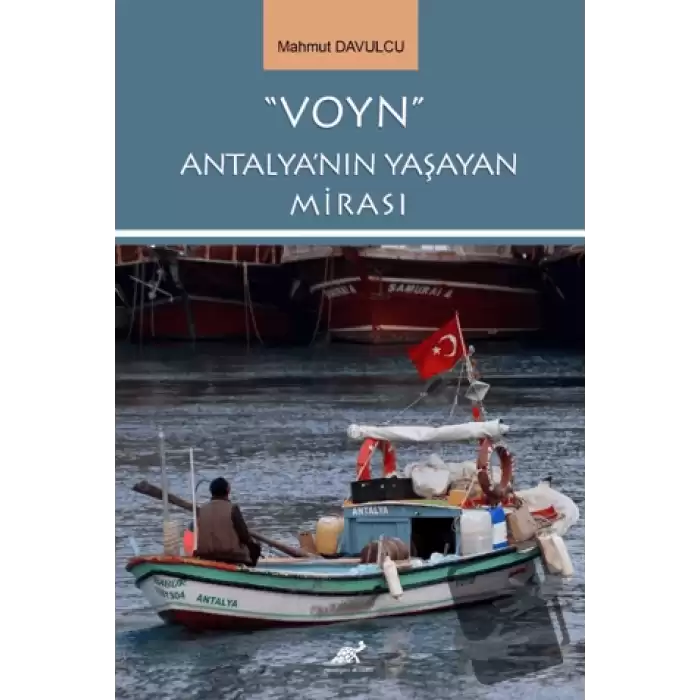 Voyn Antalyanın Yaşayan Mirası