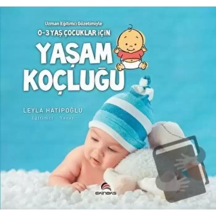 0-3 Yaş Çocuklar İçin Yaşam Koçluğu