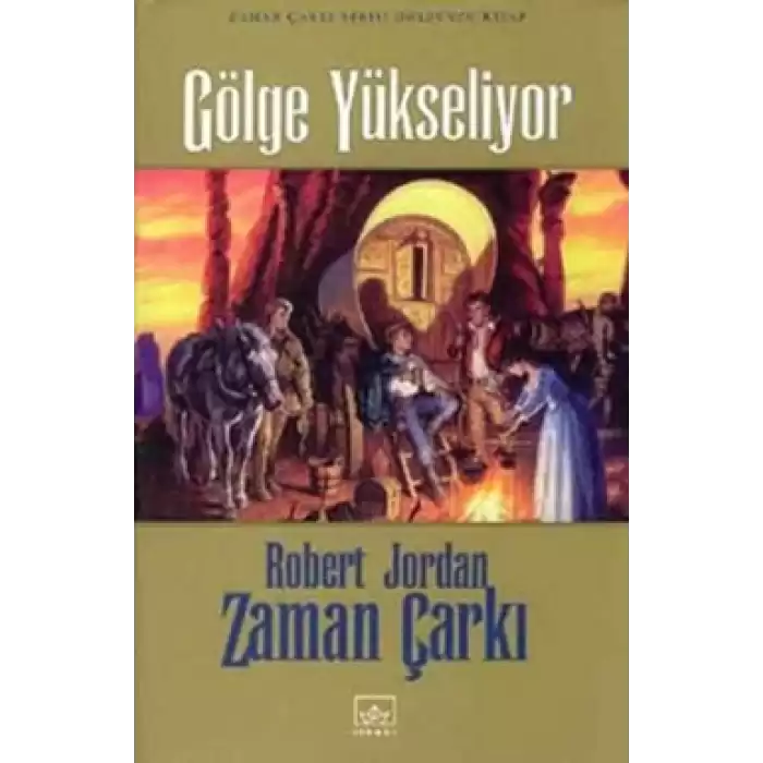 04 - Zaman Çarkı Serisi (Ciltli): Gölge Yükseliyor