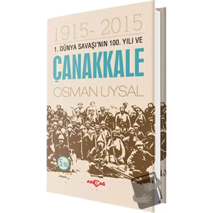 1. Dünya Savaşının 100. Yıl ve Çanakkale 1915-2015