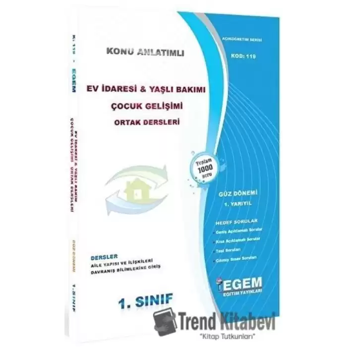 1. Sınıf 1. Yarıyıl Ev İdaresi ve Yaşlı Bakımı Çocuk Gelişimi Ortak Dersleri Konu Anlatımlı - Kod 119