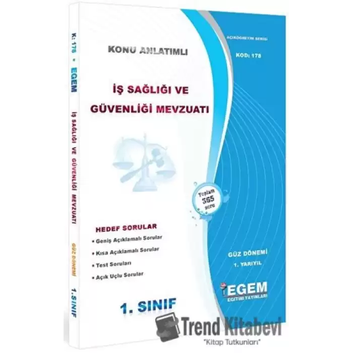 1. Sınıf 1. Yarıyıl İş Sağlığı ve Güvenliği Mevzuatı Konu Anlatımlı Soru Bankası - Kod 178