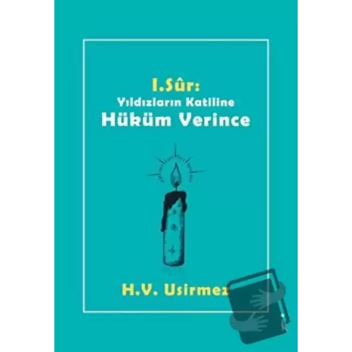 1. Sur: Yıldızların Katiline Hüküm Verince