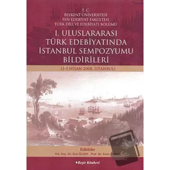 1. Uluslararası Türk Edebiyatında İstanbul Sempozyumu