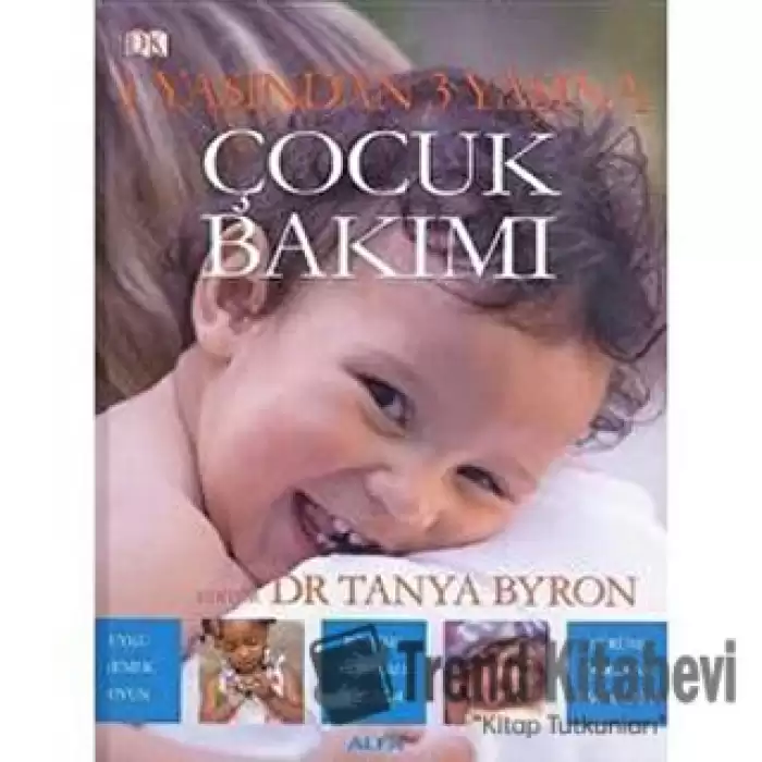 1 Yaşından 3 Yaşına Çocuk Bakımı (Ciltli)