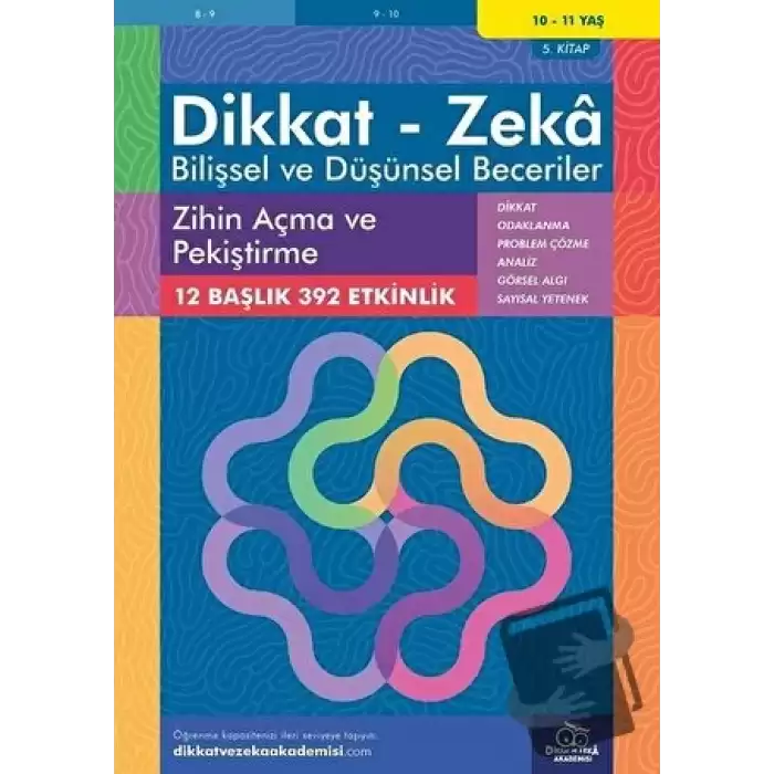 10-11 Yaş Dikkat - Zeka - Bilişsel ve Düşünsel Beceriler - Zihin Açma ve Pekiştirme 5. Kitap