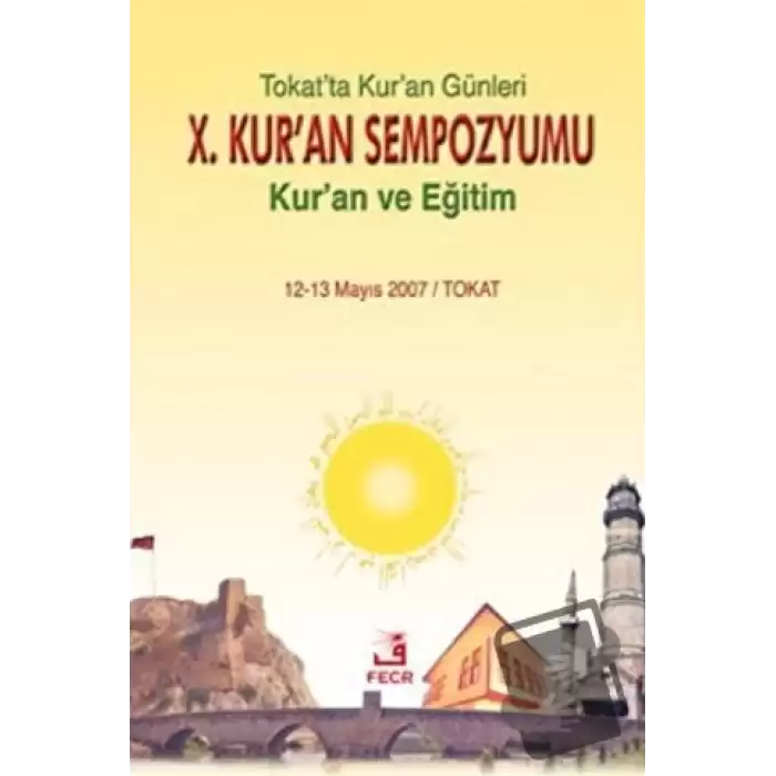 10. Kur’an Sempozyumu - Kuran ve Eğitim