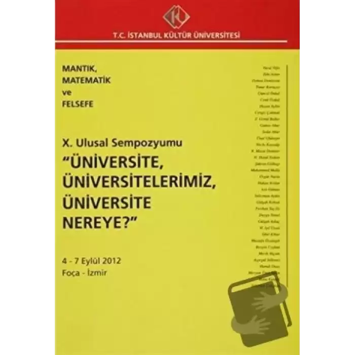 10. Ulusal Sempozyumu Üniversite, Üniversitelerimiz, Üniversite Nereye? 4 - 7 Eylül 2012