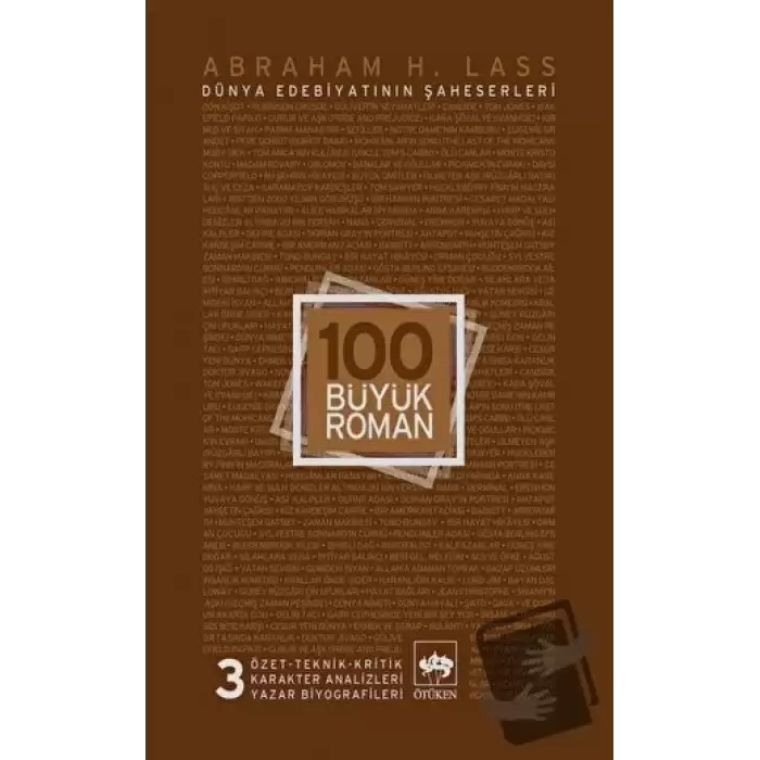 100 Büyük Roman - 3 Dünya Edebiyatının Şaheserleri