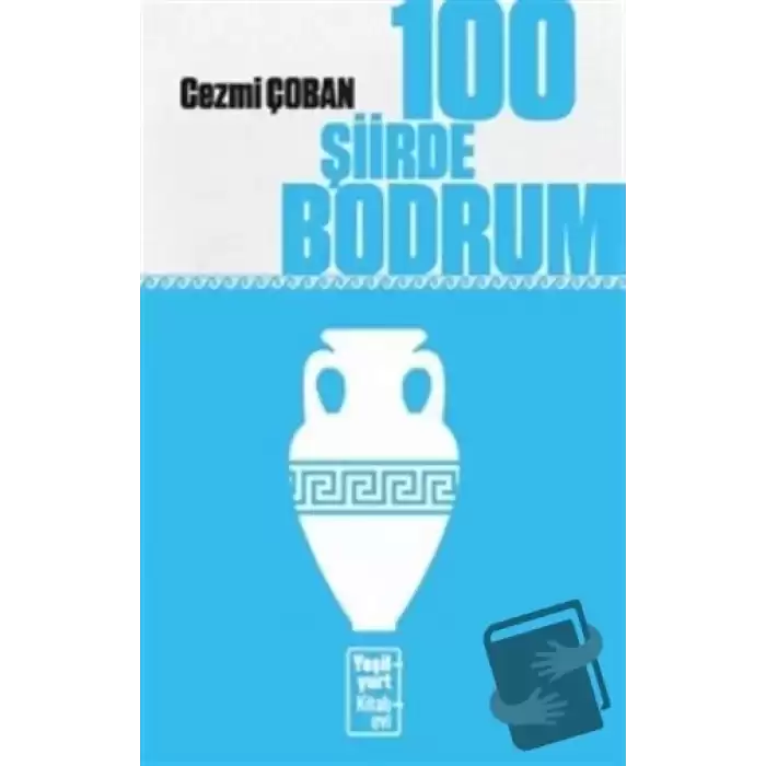 100 Şiirde Bodrum