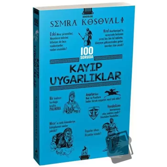 100 Soruda Kayıp Uygarlıklar