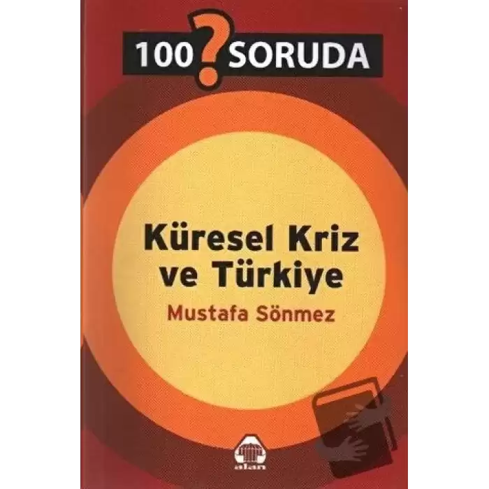 100 Soruda Küresel Kriz ve Türkiye