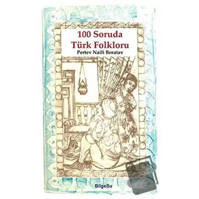 100 Soruda Türk Folkloru