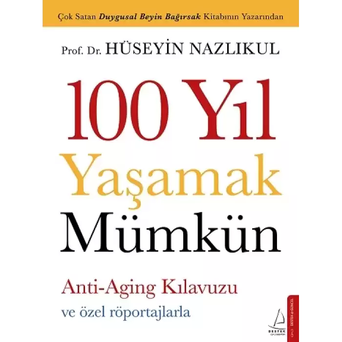 100 Yıl Yaşamak Mümkün