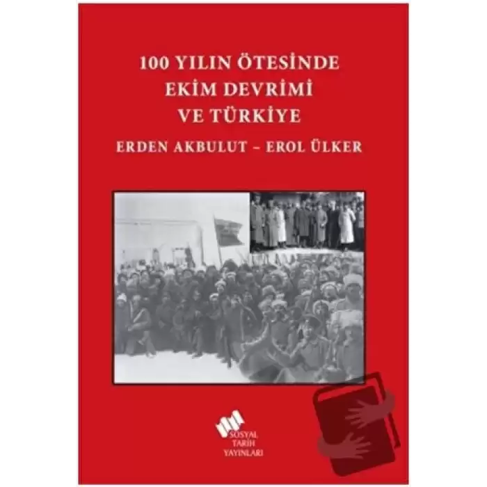 100 Yılın Ötesinde Ekim Devrimi ve Türkiye