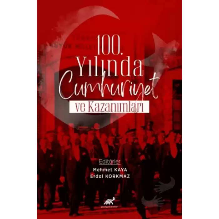 100. Yılında Cumhuriyet ve Kazanımlar