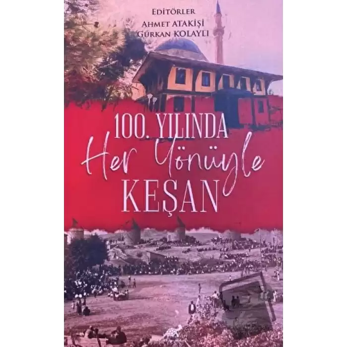 100. Yılında Her Yönüyle Keşan