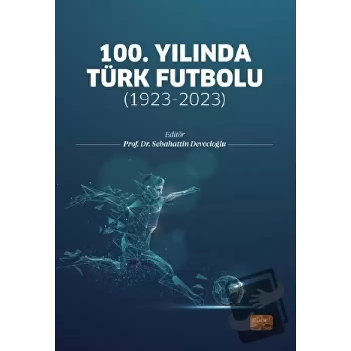 100. Yılında Türk Futbolu: 1923-2023