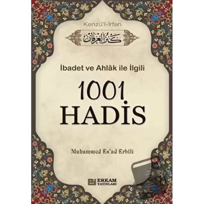 1001 Hadis (Kenzül İrfan) (Ciltli)