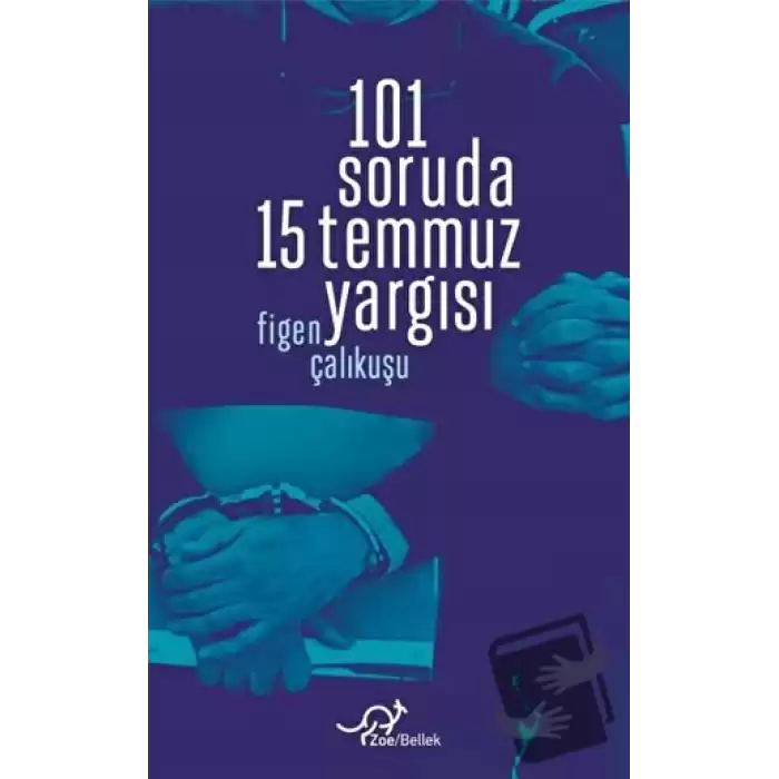 101 Soruda 15 Temmuz Yargısı