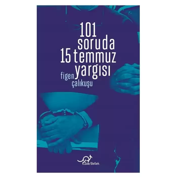 101 Soruda 15 Temmuz Yargısı