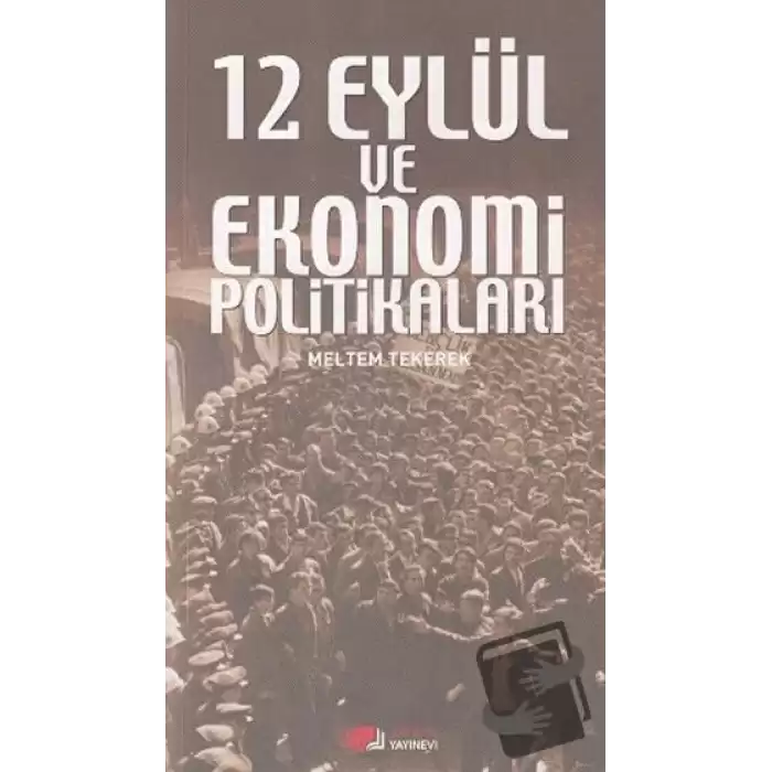 12 Eylül ve Ekonomi Politikaları