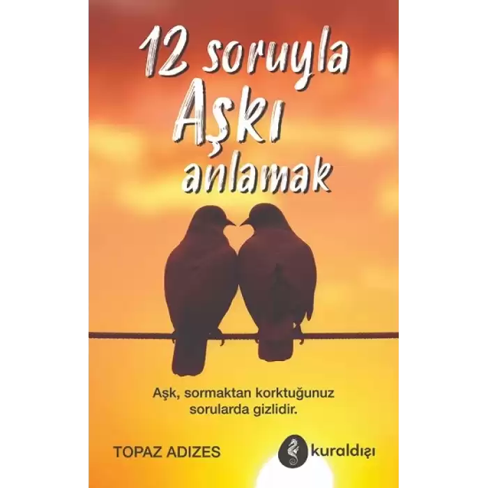 12 Soruyla Aşkı Anlamak