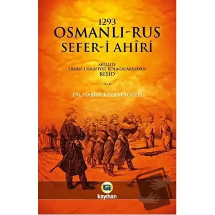 1293 Osmanlı-Rus Sefer-i Ahiri