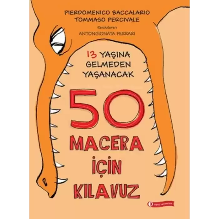 13 Yaşına Gelmeden Yaşanacak 50 Macera İçin Kılavuz