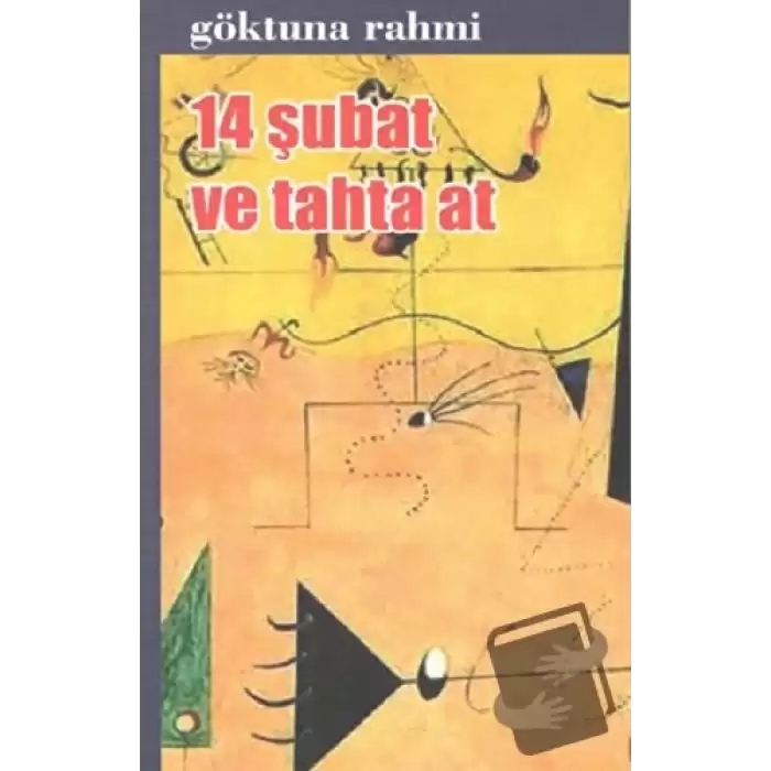 14 Şubat ve Tahta At