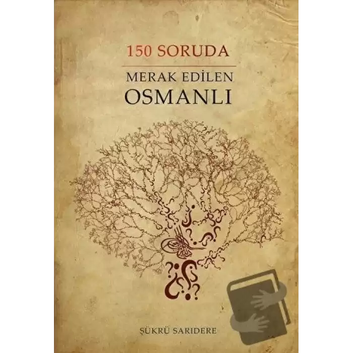 150 Soruda Merak Edilen Osmanlı