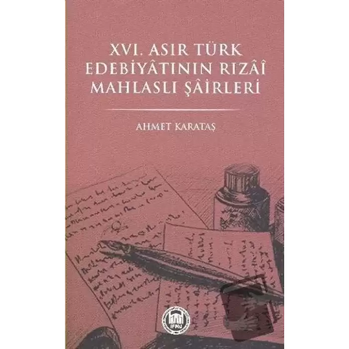 16. Asır Türk Edebiyatının Rızai Mahlaslı Şairleri