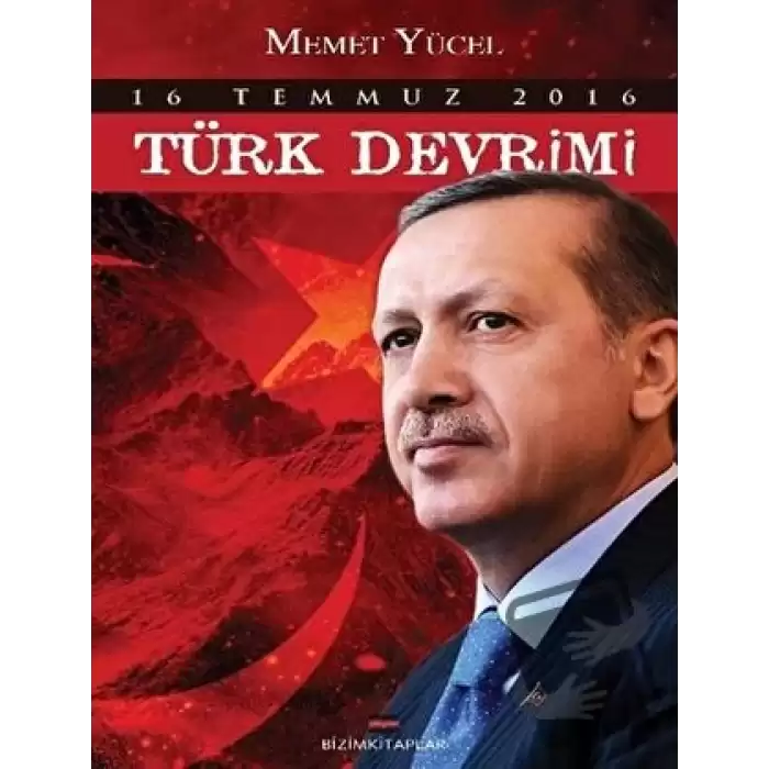 16 Temmuz 2016 Türk Devrimi